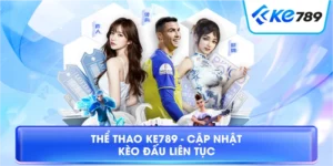 Tin Tức Ke789 – Cập Nhật Thông Tin Giải Trí Mới Nhất 2026